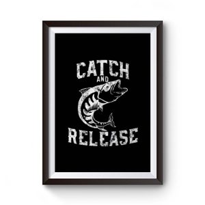 Catch And Release Premium Matte Poster