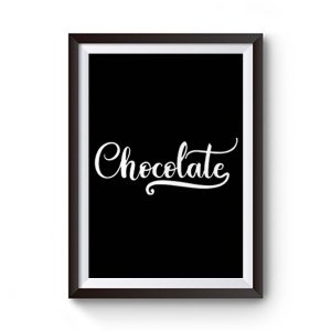Chocolate Premium Matte Poster