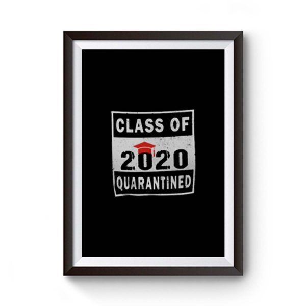 Class 2020 Quarantine Premium Matte Poster