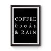 Coffee Books Rain Typography Premium Matte Poster