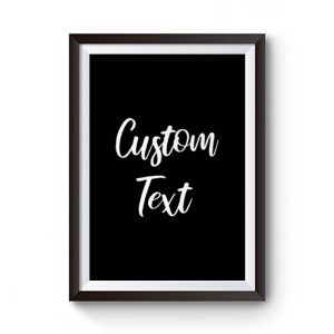Customize Your Own Shirt With Text Premium Matte Poster