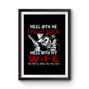 Dont Mess with my Wife Premium Matte Poster