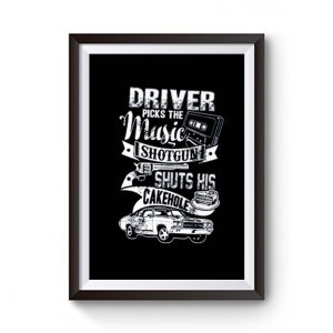 Driver Picks The Music Premium Matte Poster