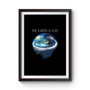 Earth Is Flat Premium Matte Poster