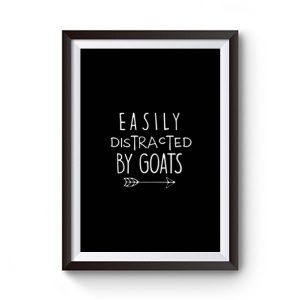 Easily Distracted By Goats Premium Matte Poster