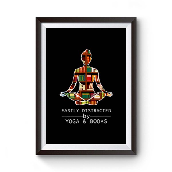Easily Distracted by Yoga and Books Premium Matte Poster