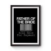 Father Of The Bride Premium Matte Poster