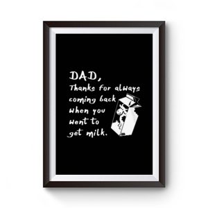 Fetching Milk Dad Fathers Day Premium Matte Poster