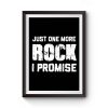 For Rock Collecting Lover Just One More ROCK I Promise Premium Matte Poster