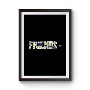 Friends Premium Matte Poster