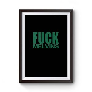 Fuck Melvins Premium Matte Poster