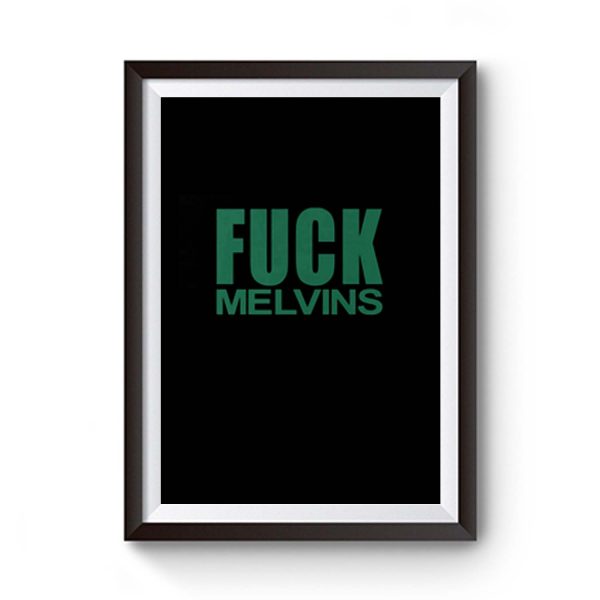 Fuck Melvins Premium Matte Poster