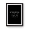 Funny Microbiology Support Bacteria Premium Matte Poster
