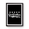 Godfather Since 2020 Premium Matte Poster
