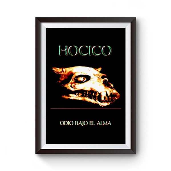 HOCICO Odio Bajo El Alma Premium Matte Poster