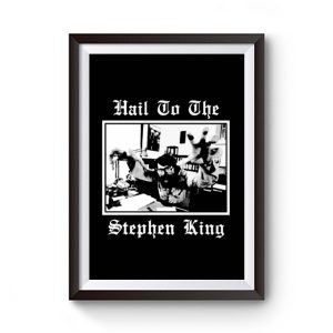 Hail to the Stephen King Premium Matte Poster