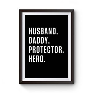Husband Daddy Protector Hero Premium Matte Poster