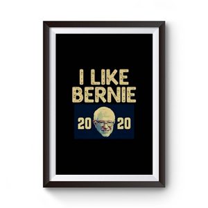 I Like Bernie 2020 Premium Matte Poster