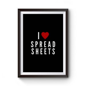 I Love Spreadsheets Premium Matte Poster