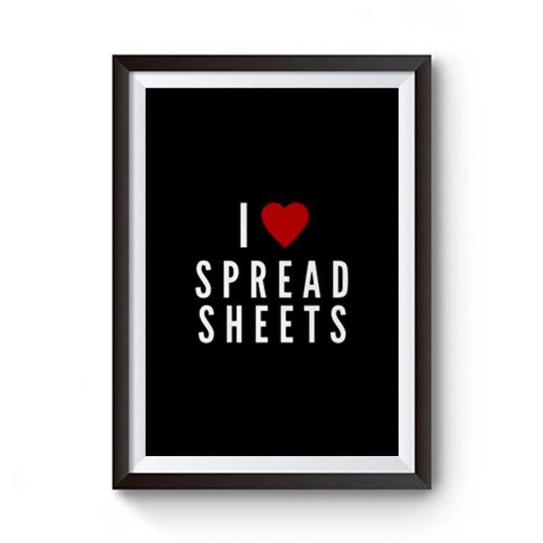 I Love Spreadsheets Premium Matte Poster - posterpict.com