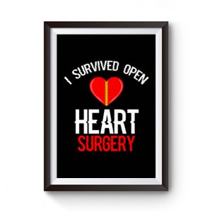 I Survived Open Heart Surgery Men Women Premium Matte Poster