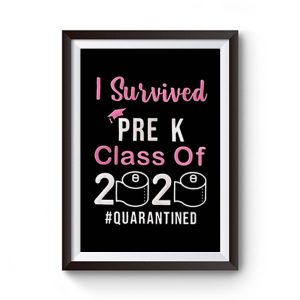 I Survived Pre K Class of 2020 Quarantined Premium Matte Poster