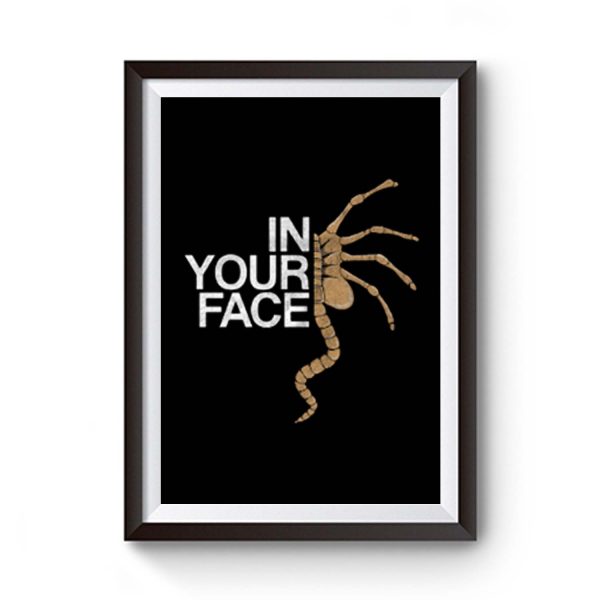 In Your Face Premium Matte Poster