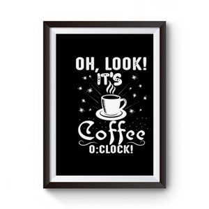 Its Coffee Time Good Time Premium Matte Poster