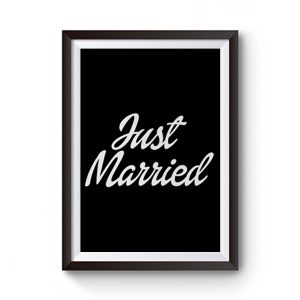 Just Married Premium Matte Poster