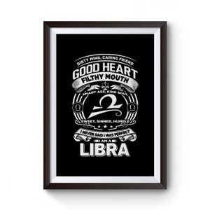 Libra Good Heart Filthy Mount Premium Matte Poster
