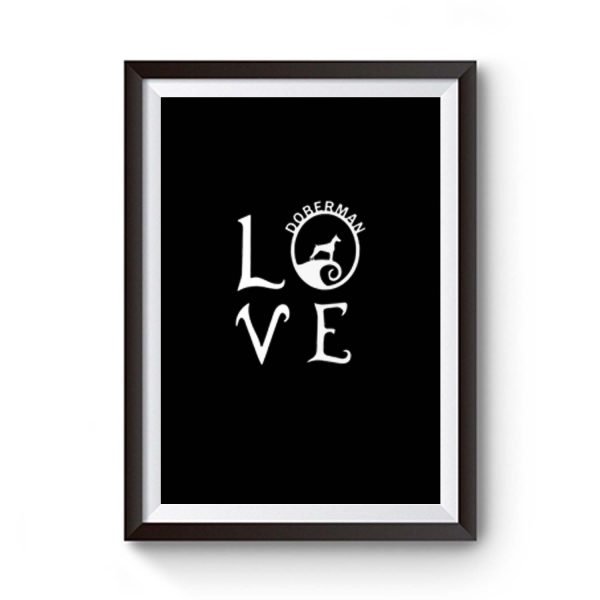 Love Doberman Premium Matte Poster