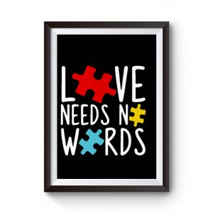 Love Needs No Words Premium Matte Poster