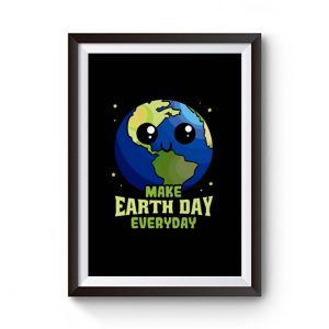 Make Earth Day Everyday Premium Matte Poster