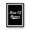 Man Of Honor Premium Matte Poster