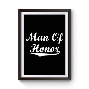 Man Of Honor Premium Matte Poster