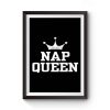 Nap Queen Premium Matte Poster