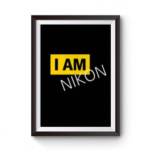 New I Am Nikon Photographer Premium Matte Poster