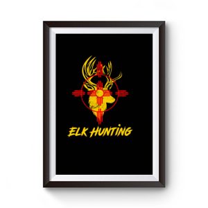 New Mexico State Flag Elk Hunting Premium Matte Poster