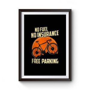 No Fuel Insurance Free Parking Premium Matte Poster