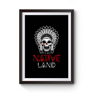 No One is Illegal on Stolen Land Native American Premium Matte Poster