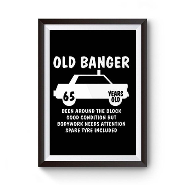 Old Banger Years Old Premium Matte Poster