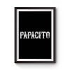 Papacito Premium Matte Poster