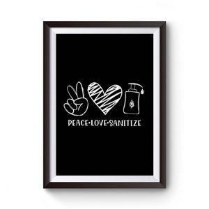 Peace Love Sanitize Premium Matte Poster