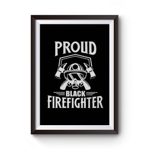 Proud Black Firefighter Premium Matte Poster