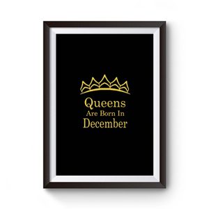 Queens Are Born In December Premium Matte Poster