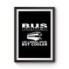 bus driver Premium Matte Poster
