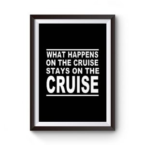 cruise what happens on the cruise Premium Matte Poster
