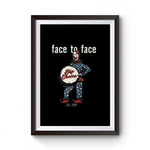 face to face bigchoice est 1991 Premium Matte Poster