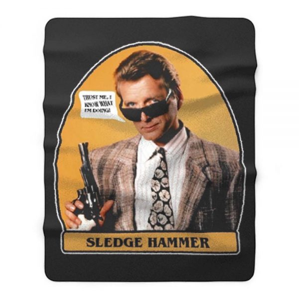 0s TV Classic Sledge Hammer Trust Me Fleece Blanket