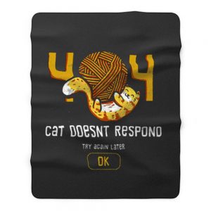 404 Cat Doesnt Respond Fleece Blanket